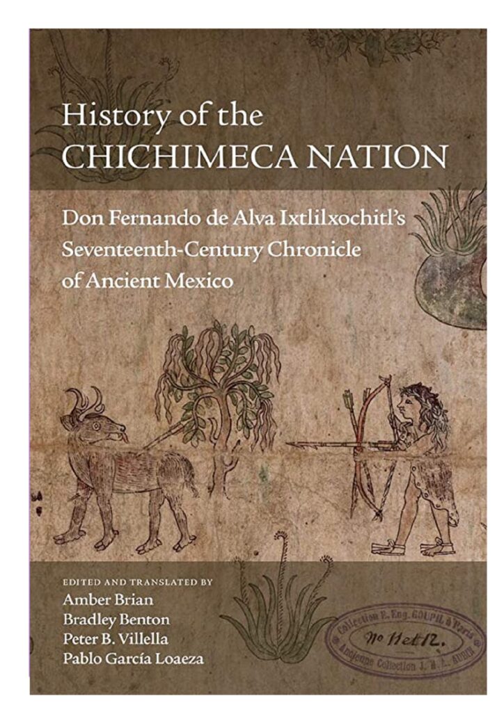 History of the Chichimeca Nation by Don Fernando Alva Ixtlilxochitl